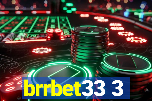 brrbet33 3